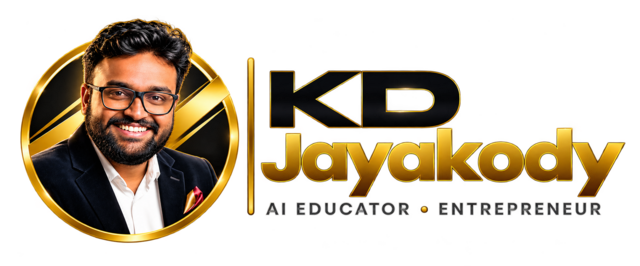 KD Jayakody — AI Educator and Entrepreneur